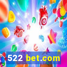 522 bet.com